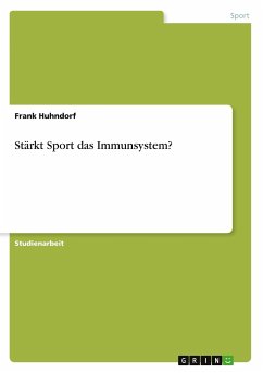 Stärkt Sport das Immunsystem? - Huhndorf, Frank