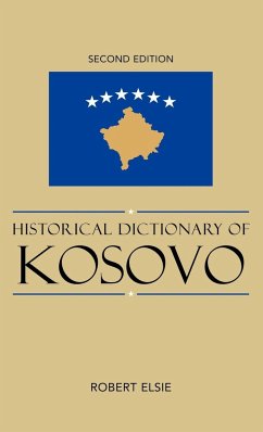 Historical Dictionary of Kosovo - Elsie, Robert