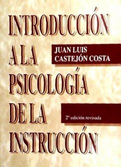 Introducción a la psicología de la instrucción - Castejón Costa, Juan L.