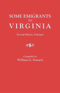 Some Emigrants to Virginia. Second Edition, Enlarged