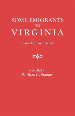 Some Emigrants to Virginia. Second Edition, Enlarged - Stanard, William G.