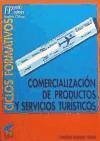 Comercialización de productos y servicios turísticos - Iglesias Tovar, José Ramón