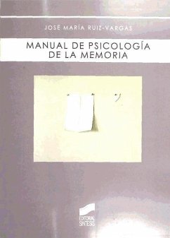 Manual de psicología de la memoria - Ruiz-Vargas, José María; Ruiz Vargas, José María