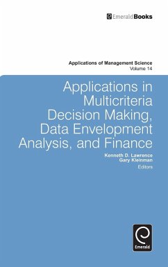 Applications in Multi-criteria Decision Making, Data Envelopment Analysis, and Finance