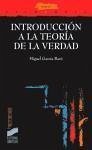Introducción a la teoría de la verdad - García-Baró, Miguel