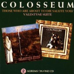 Valentyne Suite/Those Who Ar - Colosseum