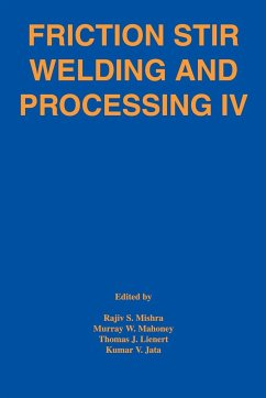 Friction Stir Welding and Processing IV - Mishra; Jata, Kumar; Lienert, T.