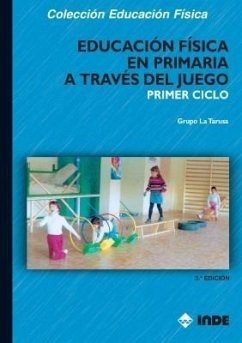 Educación física en primaria a través del juego, primer ciclo - Grupo La Tarusa