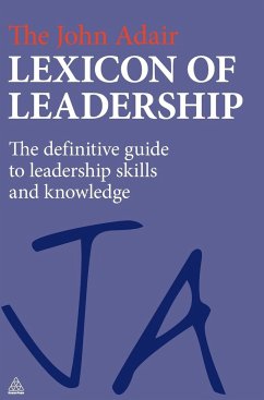 The John Adair Lexicon of Leadership - Adair, John