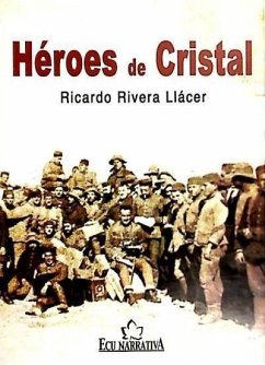 Héroes de cristal - Rivera Llácer, Ricardo