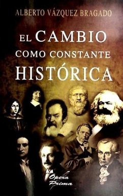 El cambio como constante histórica - Vázquez Bragado, Alberto