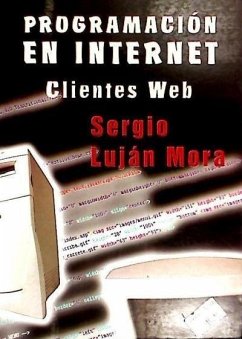 Programación en Internet: clientes Web - Luján Mora, Sergio
