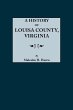 History of Louisa County, Virginia - Bild 1