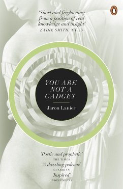 You Are Not A Gadget - Lanier, Jaron