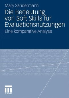 Die Bedeutung von Soft Skills für Evaluationsnutzungen - Sandermann, Mary