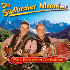 Mein Herz Gehört Dir Südtirol - Südtiroler Mander,Die