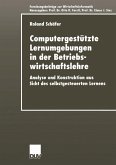 Computergestützte Lernumgebungen in der Betriebswirtschaftslehre