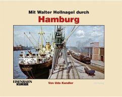 Mit Walter Hollnagel durch Hamburg - Hollnagel, Walter;Kandler, Udo