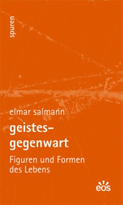 Geistesgegenwart - Salmann, Elmar