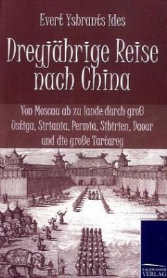 Dreyjährige Reise nach China - Ides, Evert Ysbrants