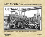 Alte Meister der Eisenbahn-Fotographie: Gerhard Illner