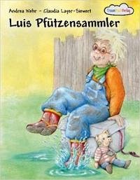 Luis Pfützensammler - Wehr, Andrea; Layer-Siewert, Claudia