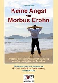 Keine Angst vor Morbus Crohn - Hohl, Johannes