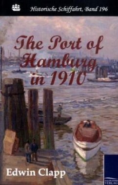 The Port of Hamburg in 1910 - Clapp, Edwin
