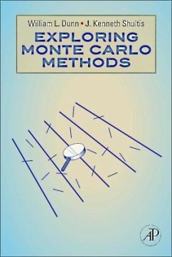 Exploring Monte Carlo Methods - Dunn, William L.;Shultis, J. Kenneth