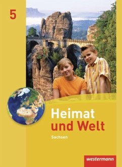 Heimat und Welt 5. Schülerband. Ausgabe 2011 Sachsen - Gerber, Wolfgang;Bräuer, Kerstin;Liebmann, Ute