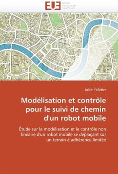 Modélisation Et Contrôle Pour Le Suivi de Chemin d'Un Robot Mobile