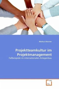 Projektteamkultur im Projektmanagement - Ahorner, Markus