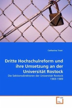 Dritte Hochschulreform und ihre Umsetzung an der Universität Rostock - Trost, Catharina