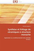 Synthèse Et Frittage de Céramiques À Structure Monazite Synthèse Et Frittage de Céramiques À Structure Monazite