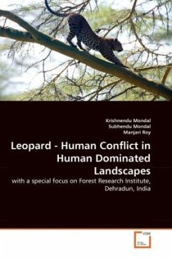 Leopard - Human Conflict in Human Dominated Landscapes - Mondal, Krishnendu;Mondal, Subhendu;Roy, Manjari