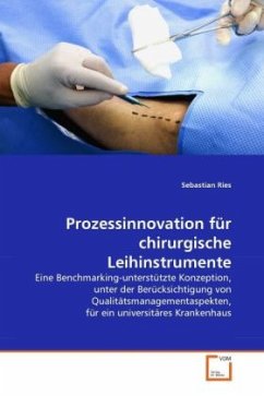 Prozessinnovation für chirurgische Leihinstrumente - Ries, Sebastian