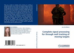 Complete signal processing for through wall tracking of moving targets