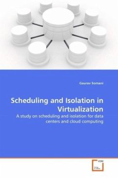 Scheduling and Isolation in Virtualization