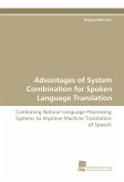 Advantages of System Combination for Spoken Language Translation