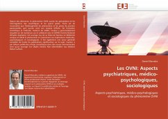 Les OVNI: Aspects psychiatriques, médico-psychologiques, sociologiques - Mavrakis, Daniel