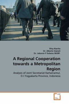 A Regional Cooperation towards a Metropolitan Region - Rianita, Silvy;Gianoli, Alberto;Subanu. Leksono P. MURP.