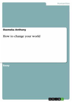 How to change your world - Anthony, Osemeka