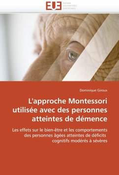L''approche Montessori utilisée avec des personnes atteintes de démence - Giroux, Dominique