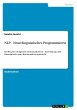 NLP - Neurolinguistisches Programmieren - Bild 1