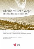 Rheinhessische Wege in den Nationalsozialismus Rheinhessische Wege in den Nationalsozialismus
