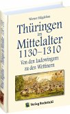 Thüringen im Mittelalter 3. 1130-1310