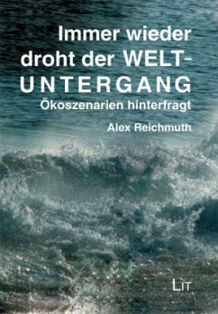 Immer wieder Weltuntergang - Reichmuth, Alex