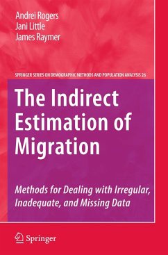 The Indirect Estimation of Migration - Rogers, Andrei;Little, Jani;Raymer, James