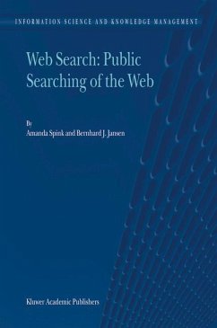 Web Search: Public Searching of the Web - Spink, Amanda;Jansen, Bernard J.