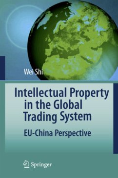 Intellectual Property in the Global Trading System - Shi, Wei
